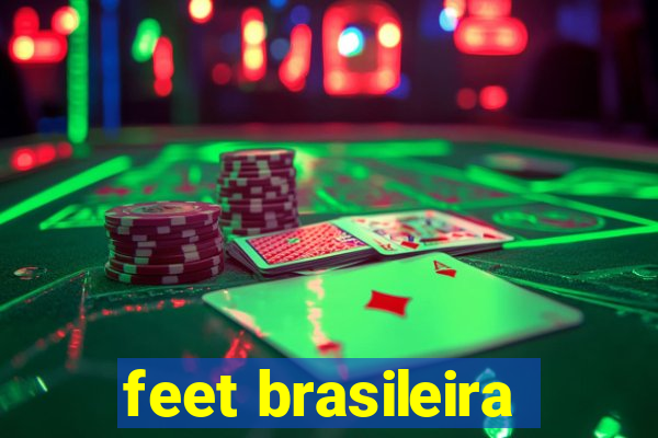 feet brasileira